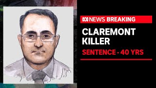 Claremont killer likely to die in jail after being sentenced to a minimum of 40 years  ABC News [upl. by Eened217]