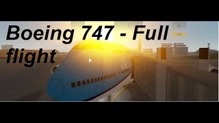 Flightline I Full flight  Boeing 747 Wellinsaul Square to Tophon Bridge INTL Roblox [upl. by Fernyak]