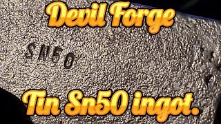 Devil Forge Tin Sn50 ingot Gold Pin Stacking Devil forge copper gold silver platinum refining [upl. by Kristianson774]