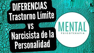 Diferencias entre Trastorno Limite y Narcisista de la Personalidad [upl. by Adnaval]