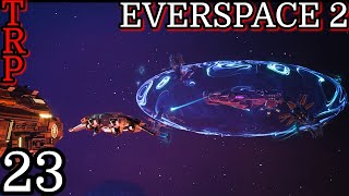 EVERSPACE 2 Walkthrough  Guide  PT23  The Emissary PT2  Full Game [upl. by Humfried]