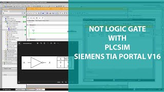 NOT GATE LOGIC WITH PLCSIM  SIEMENS TIA PORTAL [upl. by Ioyal325]