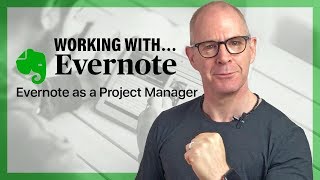 Working With Evernote  Project Management With Evernote [upl. by Crist465]