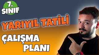 7Sınıf Yarıyıl Tatili Çalışma Planı  MUTLAKA YAPMAN GEREKENLER [upl. by Quinlan833]