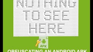 OBFUSCATING AN ANDROID APK WITH PROGUARD [upl. by Bust]