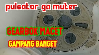 masalah mesin cuci 2 tabung gearbok macet pulsator tidak muter ini triknya [upl. by Enrev663]