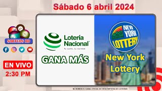 Lotería Nacional Gana Más y New York Lottery en VIVO │Sábado 6 de abril 2024 – 230 PM [upl. by Ettenim775]