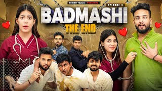 Badmashi Episode 3  The End  Elvish Yadav [upl. by Quartana]