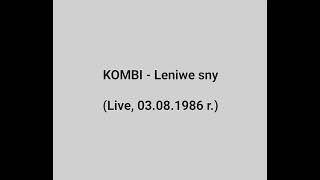 Kombi  Leniwe sny Live 86 [upl. by Yasu]