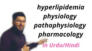 hyperlipidemia antihyperlipidemia  hyperlipidemia pathophysiology amp pharmacologyin Urdu Hindi [upl. by Obadiah]