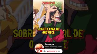 TODO LO QUE SABEMOS SOBRE EL FINAL DE ONE PIECE  OP Curiosidades onepiece shorts anime luffy [upl. by Znarf]