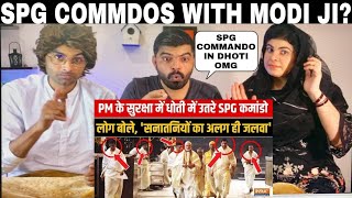 Pak Reacts On SPG Commando In Dhoti  PM Modi की सुरक्षा में धोती में उतरे कमांडो  SPG COMMANDOS [upl. by Florie]