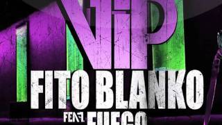 Fito Blanko  VIP ft Fuego Prod by SENSEI Official Audio [upl. by Streetman]