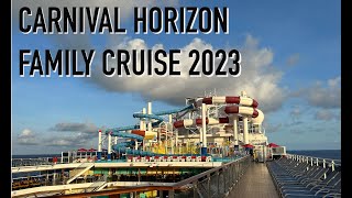 Carnival Horizon Family Cruise 2023 [upl. by Hiamerej792]