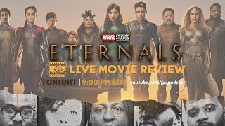 Eternals Movie Review Live  Frames Per Second Podcast [upl. by Ng]