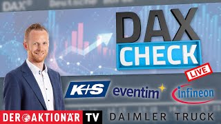 DAXCheck LIVE CTS Eventim Daimler Truck Infineon KS Siemens Energy im Fokus [upl. by Schaefer]