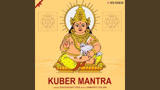 Kuber Mantra [upl. by Akinhoj808]