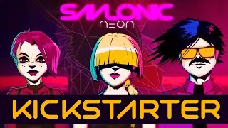 Savlonics 2nd Album Kickstarter  Neon [upl. by Goldner]