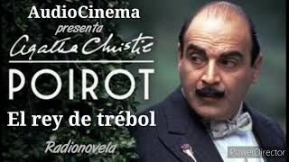 Agatha Christie Hercules Poirot  El rey de trébol radionovela podcast radioteatro audiolibro [upl. by Marjy347]