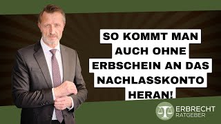 So kommt man auch ohne Erbschein an das Bankkonto des Erblassers heran [upl. by Imre]