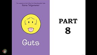 Guts by Raina Telgemeier Part 8 [upl. by Ennairam]