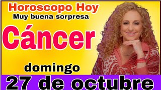 horoscopo de hoy Cáncer  Horóscopo Diario  Cáncer  27 de octubre de 2024 [upl. by Chastity]