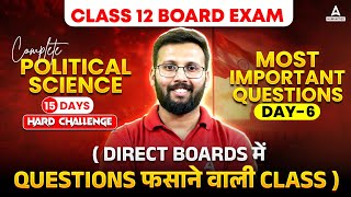 Class 12 Board Exam 2025  Political Science Most Important Questions  Day 6 By Moin Sir [upl. by Herrod]