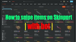 SKINPORT SNIPING BOT v11 – Example 3 [upl. by Joshua]