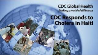 CDC Responds to Cholera in Haiti [upl. by Everick]