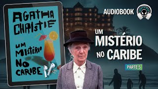 Um mistério no Caribe parte 5  Audiobook  Audiolivro  Narração Humana [upl. by Thgiwd]