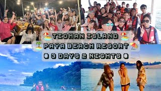 FuiFuis VLOG  Tioman Island 3 days 2 nights  Paya Beach Resort  Family Trip ❤️ [upl. by Macur]