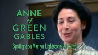 Anne of Green Gables Spotlight on Marilyn Lightstone 3 [upl. by Klepac330]