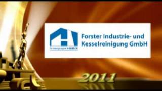 Forster Industrie und Kesselreinigung GmbH ist Preisträger 2011 [upl. by Ahcurb]