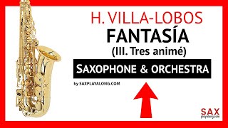 🎷 FANTASIA H VILLALOBOS  SAXOPHONE amp ORCHESTRA III TRES ANIMÉ [upl. by Enidualc672]