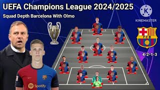 Welcome Dani Olmo  Squad Depth Barcelona UEFA Champions League 202425 With Olmo amp Alex Valle [upl. by Meesaw]