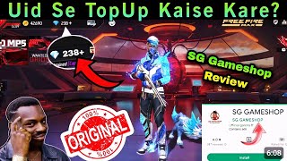 Free Fire Uid Se Top Up Kaise Kare  SG Gameshop Fake Or Real  Sg Game Shop Full Details [upl. by Eliezer]