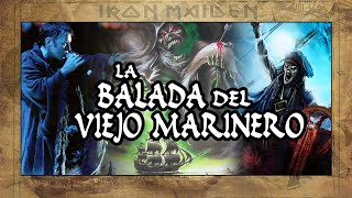 Iron Maiden  The Rime Of The Ancient Mariner Explicación literaria e histórica ⚓ [upl. by Eaton]