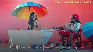 Tomala Wi Wa  Wander Love x El Baby R Audio Oficial [upl. by Cheryl]