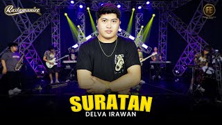 DELVA IRAWAN  SURATAN  Feat RASTAMANIEZ  Official Live Version [upl. by Elram]