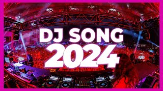 DJ SONG 2024  Mashups amp Remixes of Popular Songs 2024  DJ Songs Club Music DJ Disco Remix Mix 2024 [upl. by Einnij]