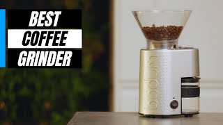 5 Best Coffee Grinders of 2024 Tried and Tested [upl. by Maddis]