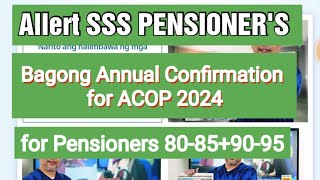 Allert SSS PENSIONERSmay Bagong annual confirmation for PensionersACOP2024 [upl. by Zimmerman839]