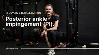 Posterior ankle impingement  Description causes and recovery [upl. by Resaec195]