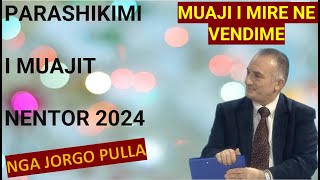 PARASHIKIMI NENTOR 2024 MUAJI I MIRE NE VENDIME I VESHTIR NE NDRYSHIME CILAT SHENJA DO TE KEN KOH [upl. by Lessard641]