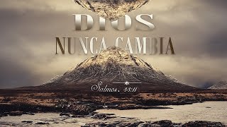 DIOS NUNCA CAMBIA [upl. by Ozen]