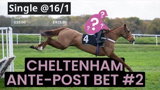 My SECOND Cheltenham Festival AntePost bet for 2024 [upl. by Artema781]