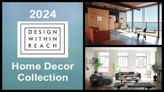 2024 Design Within Reach Home Decor Collection  Interior Design [upl. by Maddock946]