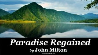 PARADISE REGAINED by John Milton  FULL AudioBook  Greatest AudioBooks [upl. by Junno]