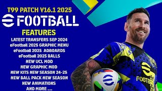 PES2017  T99 PATCH V161 X eFOOTBALL 2025 MOD [upl. by Enedan652]