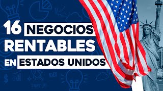 ✅ 16 Ideas de Negocios Rentables en Estados Unidos con Poco Dinero 🤑 [upl. by Haianeb]